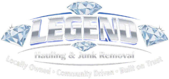 Legend Hauling & Junk Removal: locally owned, community driven, built on trust